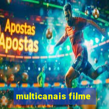 multicanais filme